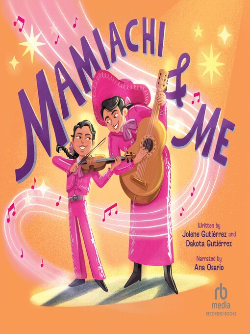 Title details for Mamiachi & Me by Dakota Gutiérrez - Available